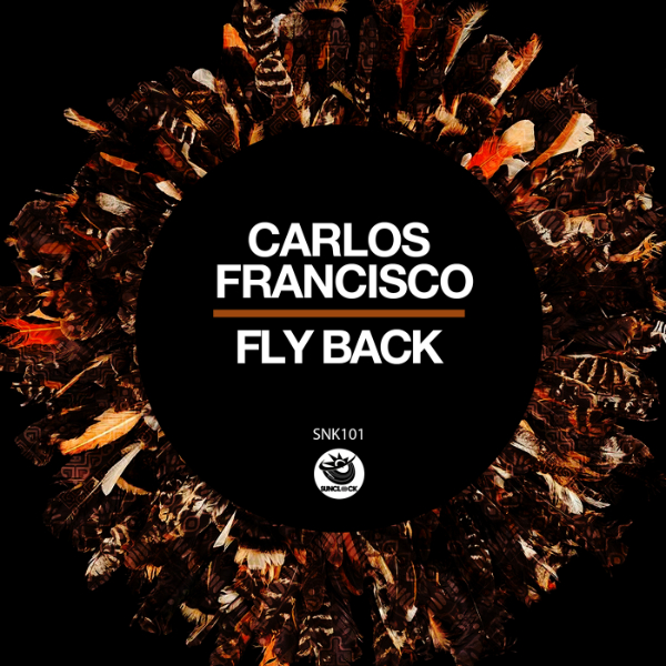 Carlos Francisco - Fly Back - SNK101 Cover